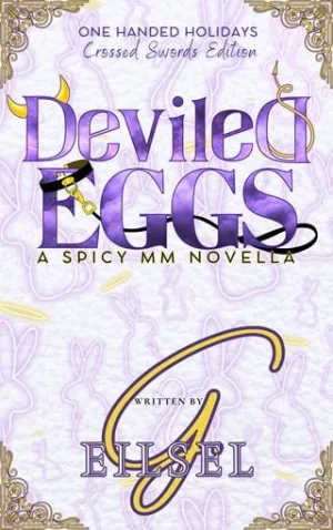 Deviled Eggs (One Handed Holidays: Crossed Swords Edition #4)