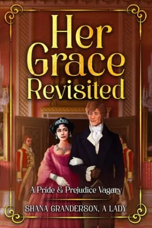 Her Grace Revisited