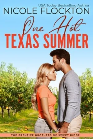 One Hot Texas Summer (The Prentice Brothers of Sweet Ridge #1)
