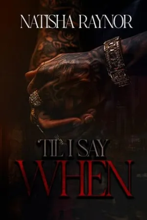 ‘Til I Say When