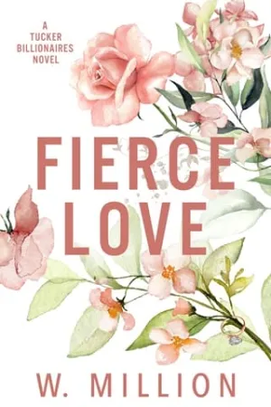 Fierce Love (Tucker Billionaires)