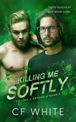 Killing Me Softly (To Love a Psycho #3)