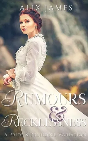 Rumours & Recklessness (Sweet Escapes Collection #1)
