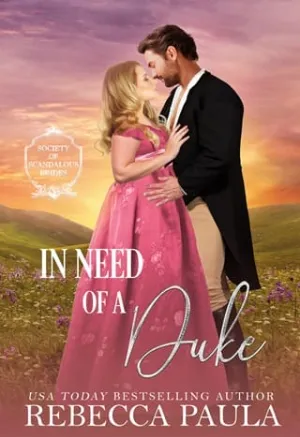 In Need of a Duke (The Society of Scandalous Brides #3)