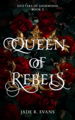 Queen of Rebels (Shifters of Sherwood #3)