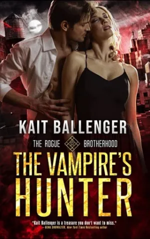 The Vampire’s Hunter (Rogue Brotherhood #2)