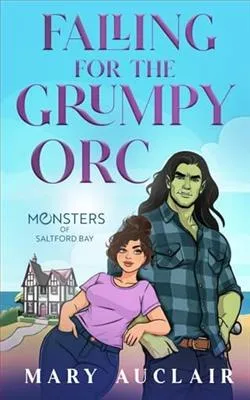 Falling for the Grumpy Orc
