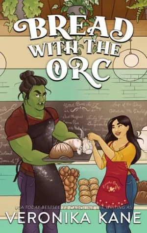 Bread with the Orc (Harmony Glen #6)
