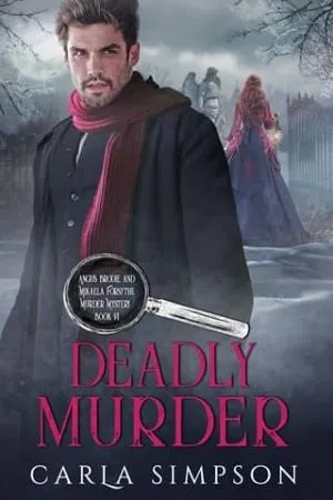 Deadly Murder (Angus Brodie and Mikaela Forsythe Murder Mystery #14)