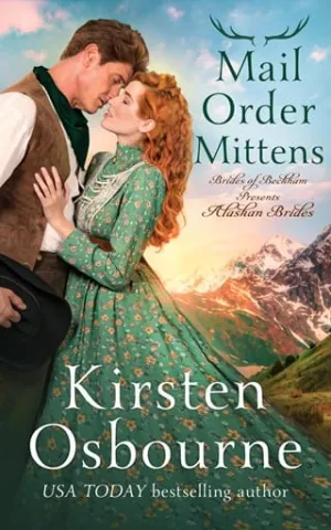 Mail Order Mittens (Brides of Alaska #2 | Brides of Beckham #68)