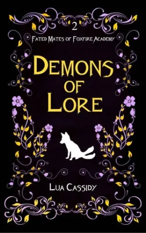 Demons of Lore (Fated Mates of Foxfire Academy #2)