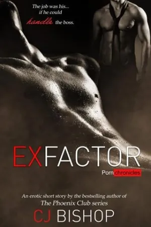 Ex-Factor (The Porn Chronicles #2)