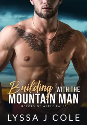 Building with the Mountain Man (Heroes of Apple Falls #1)
