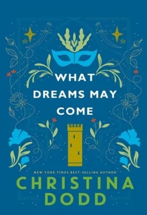 What Dreams May Come (Daughter of Montague #2)