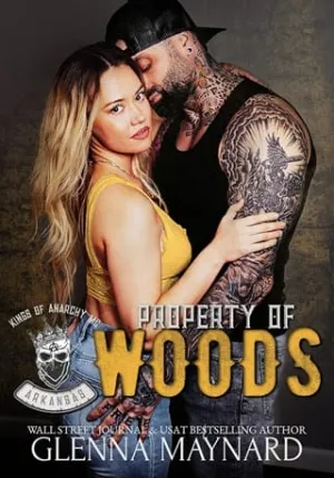 Property of Woods (Kings of Anarchy MC: Arkansas #1)