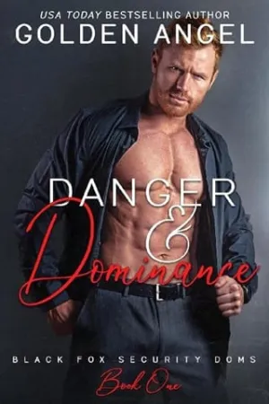 Danger and Dominance (Black Fox Security Doms #1)