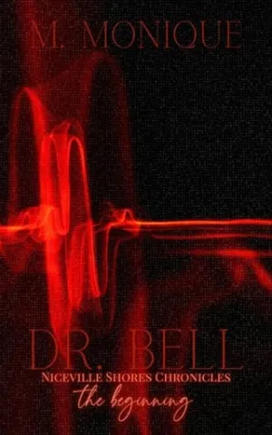 Dr. Bell (Niceville Shores Chronicles: The Beginning)