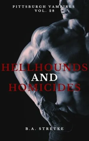 Hellhounds and Homicides (Pittsburgh Vampires #28)