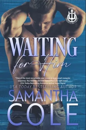 Waiting for Him (Trident Security #3)