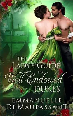 The Lady's Guide to Well-Endowed Dukes