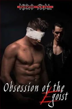 Obsession of the Egoist