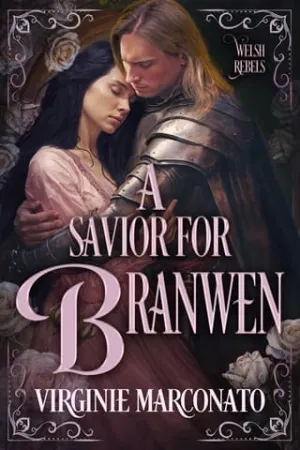 A Savior for Branwen (The Welsh Rebels #2)