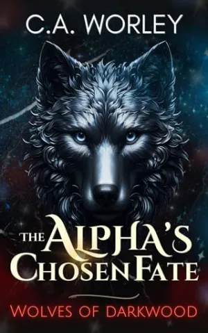 The Alpha’s Chosen Fate (Wolves of Darkwood)