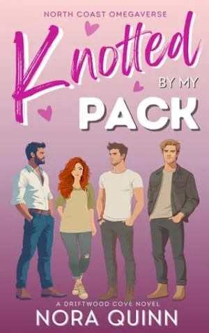 Knotted By my Pack (North Coast Omegaverse #3)