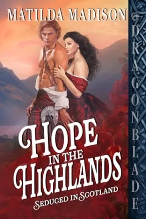 Hope in the Highlands (Seduced in Scotland #1)