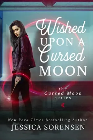 Wished Upon a Cursed Moon (Cursed Moon Academy #1)