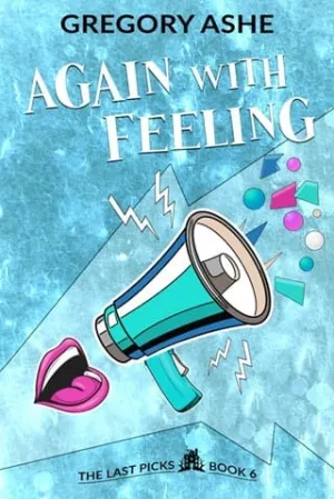 Again with Feeling (The Last Picks #6)