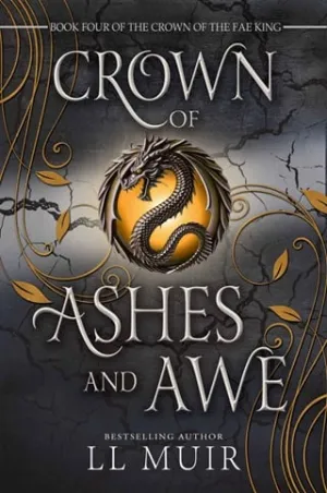Crown of Ashes and Awe (Crown of the Fae King #4)