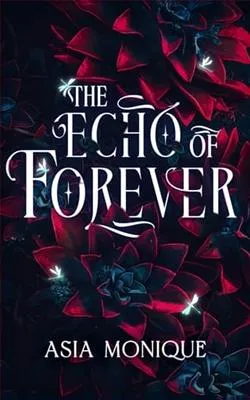 The Echo of Forever