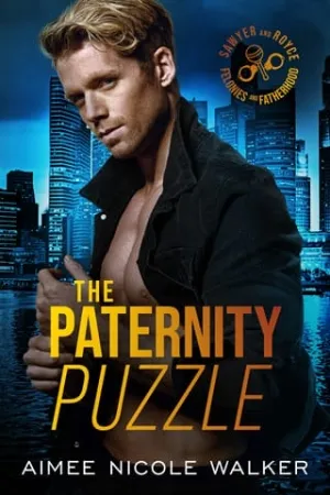 The Paternity Puzzle (Sawyer and Royce: Felonies and Fatherhood #1)