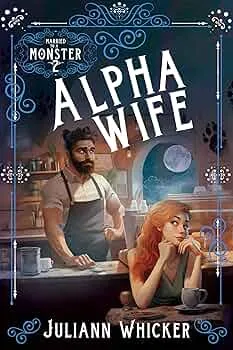 Alpha Wife (Married to a Monster #2)
