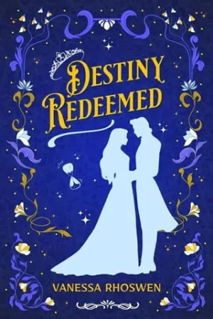 Destiny Redeemed (Reborn Villainess #2)
