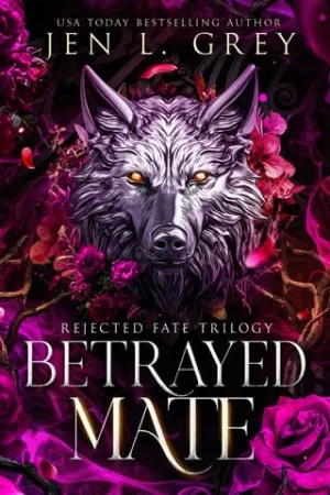 Betrayed Mate (Rejected Fate Trilogy #1)