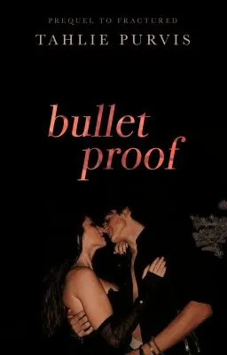 Bulletproof (#1)