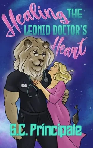 Healing the Leonid Doctor’s Heart (Felix Orbus Galaxy #6)