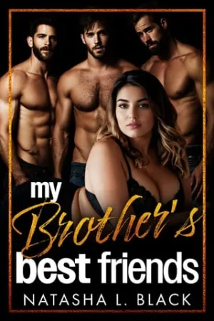 My Brother’s Best Friends
