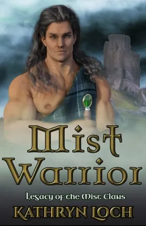 Mist Warrior (Legacy of the Mist Clans #1)