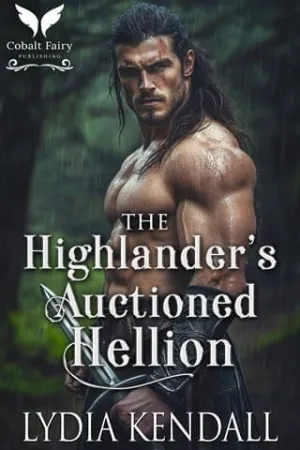 The Highlander’s Auctioned Hellion (Auctioned Highland Brides #4)