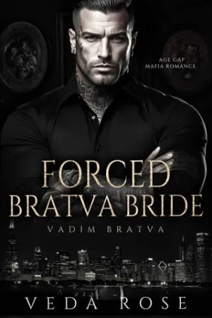 Forced Bratva Bride (Vadim Bratva #10)