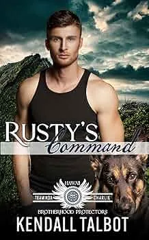 Rusty's Command (Team KOA Charlie #3)