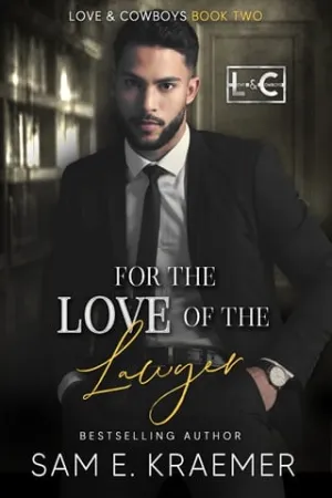 For the Love of the Lawyer (Love & Cowboys #2)