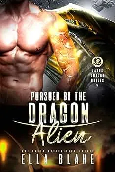 Pursued by the Dragon Alien (Zarux Dragon Brides #4)