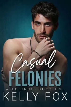 Casual Felonies (Wildlings #1)