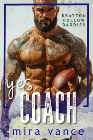 Yes, Coach (Bratton Hollow #1)