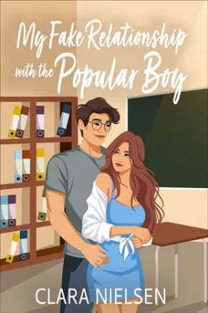 My Fake Relationship With the Popular Boy (Port Lane Romances #1)