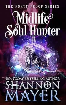 Midlife Soul Hunter (The Forty Proof #8)